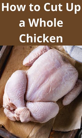 https://www.thefarmerslamp.com/ezoimgfmt/thefarmerslamp.com/wp-content/uploads/2021/08/How-to-Cut-Up-a-Whole-Chicken-PIN-1.jpg?ezimgfmt=rs:332x553/rscb5/ngcb4/notWebP