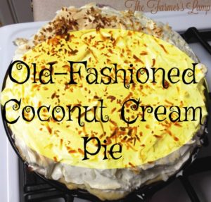 Old-Fashioned Coconut Cream Pie | The Farmer's Lamp