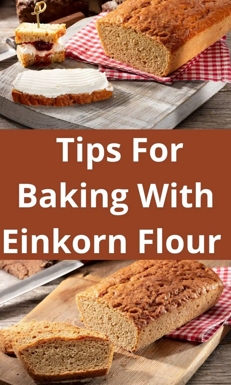 Tips For Baking With Einkorn Flour • The Farmer's Lamp